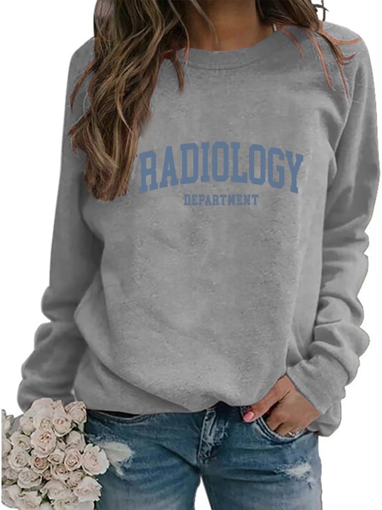 Radiology Department Sweatshirts Women Graphic Long Sleeve Crewneck Pullover Tops Technologist Shirts - Grey