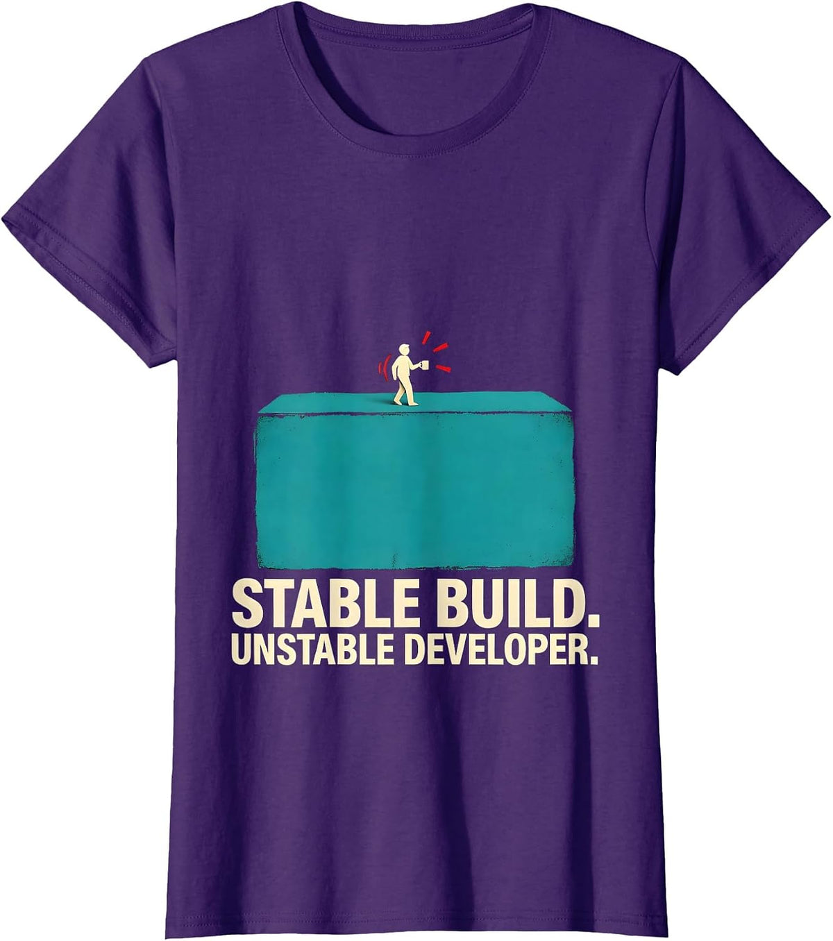 Women's Stable Build Unstable Developer Funny Programmer Gift T-Shirt - Purple