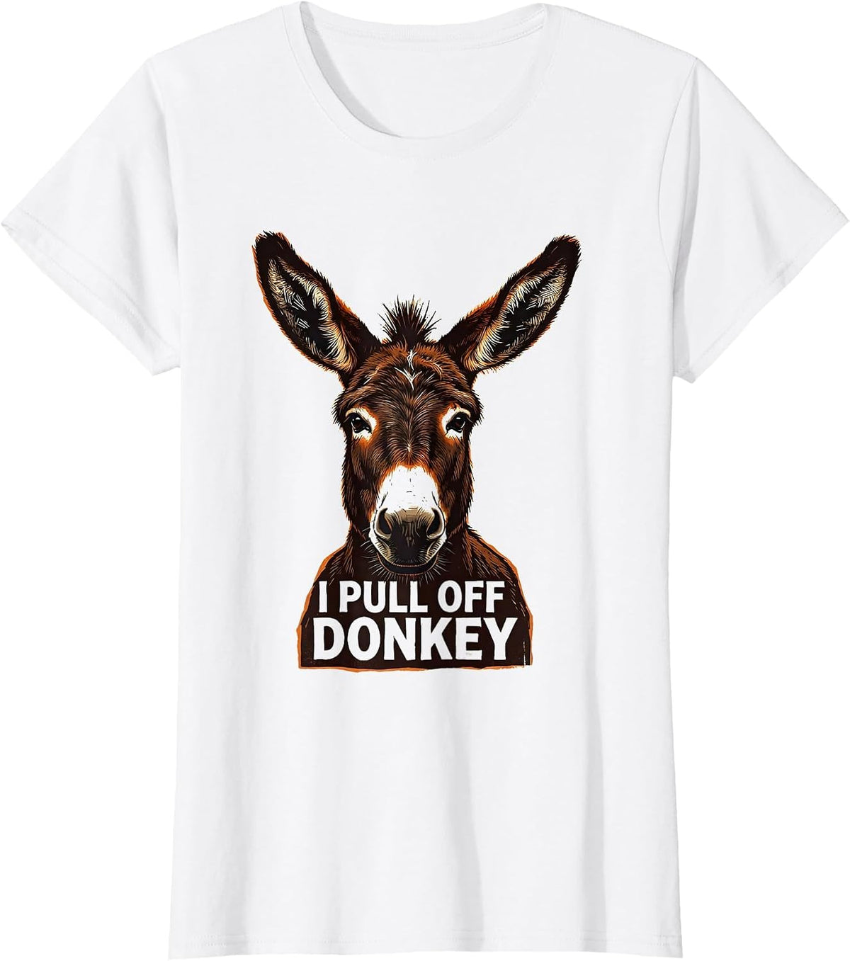 I Pull Off Donkey Funny Donkey Lover Halloween Costume Humor T-Shirt - White