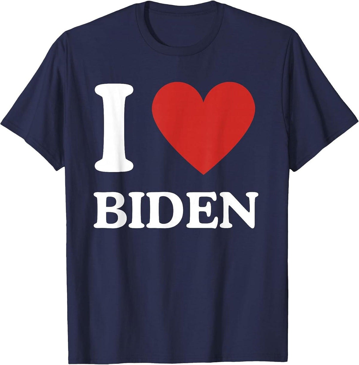 I Love Biden, Heart Joe Show Your Support! T-Shirt - Navy Blue