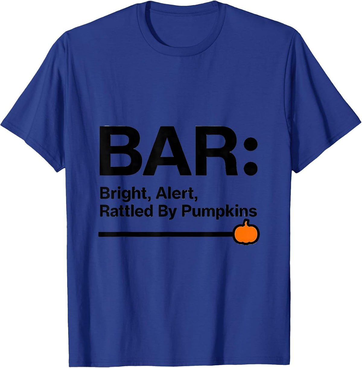 Men's BAR: Bright, Alert, Rattled By Pumpkins Funny Vet Tech T-Shirt - Royal Blue