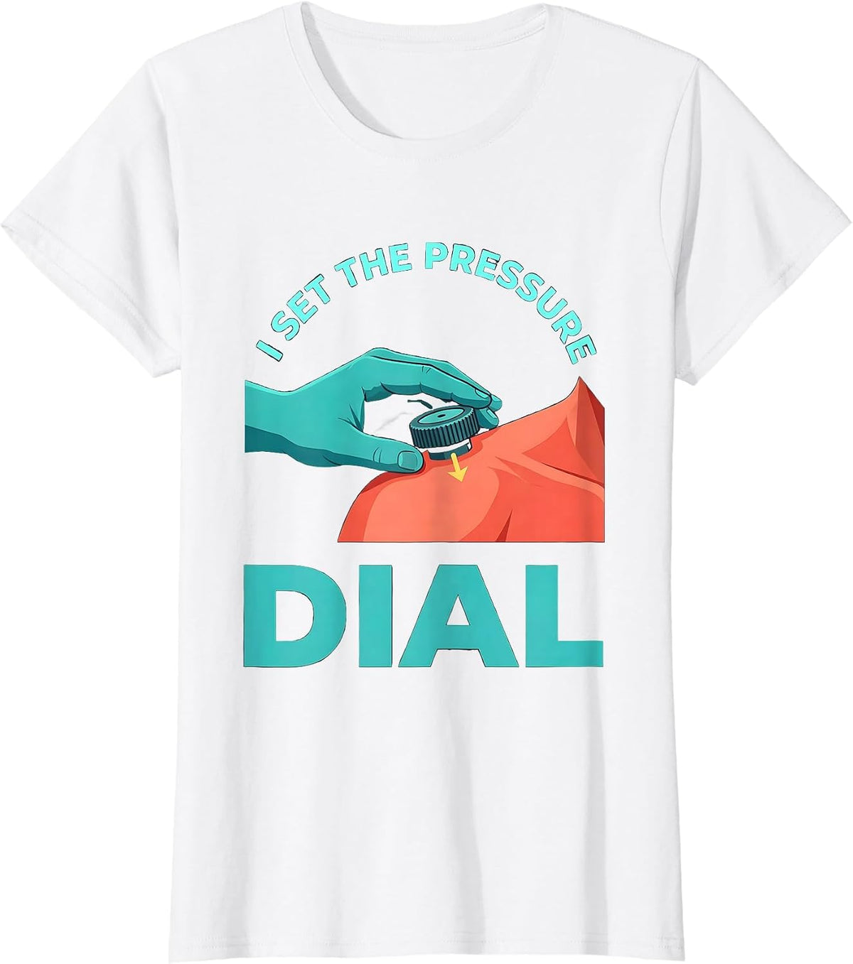 Women's I Set The Pressure Dial Funny Massage Therapist Occupational T-Shirt - White
