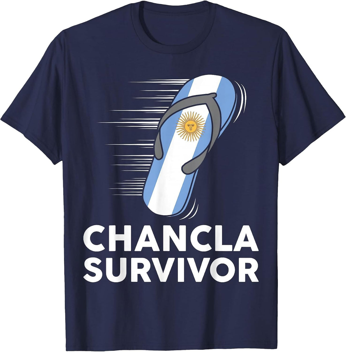 Chancla Survivor Argentina Funny Argentine Flag Spanish Joke T-Shirt - Navy Blue