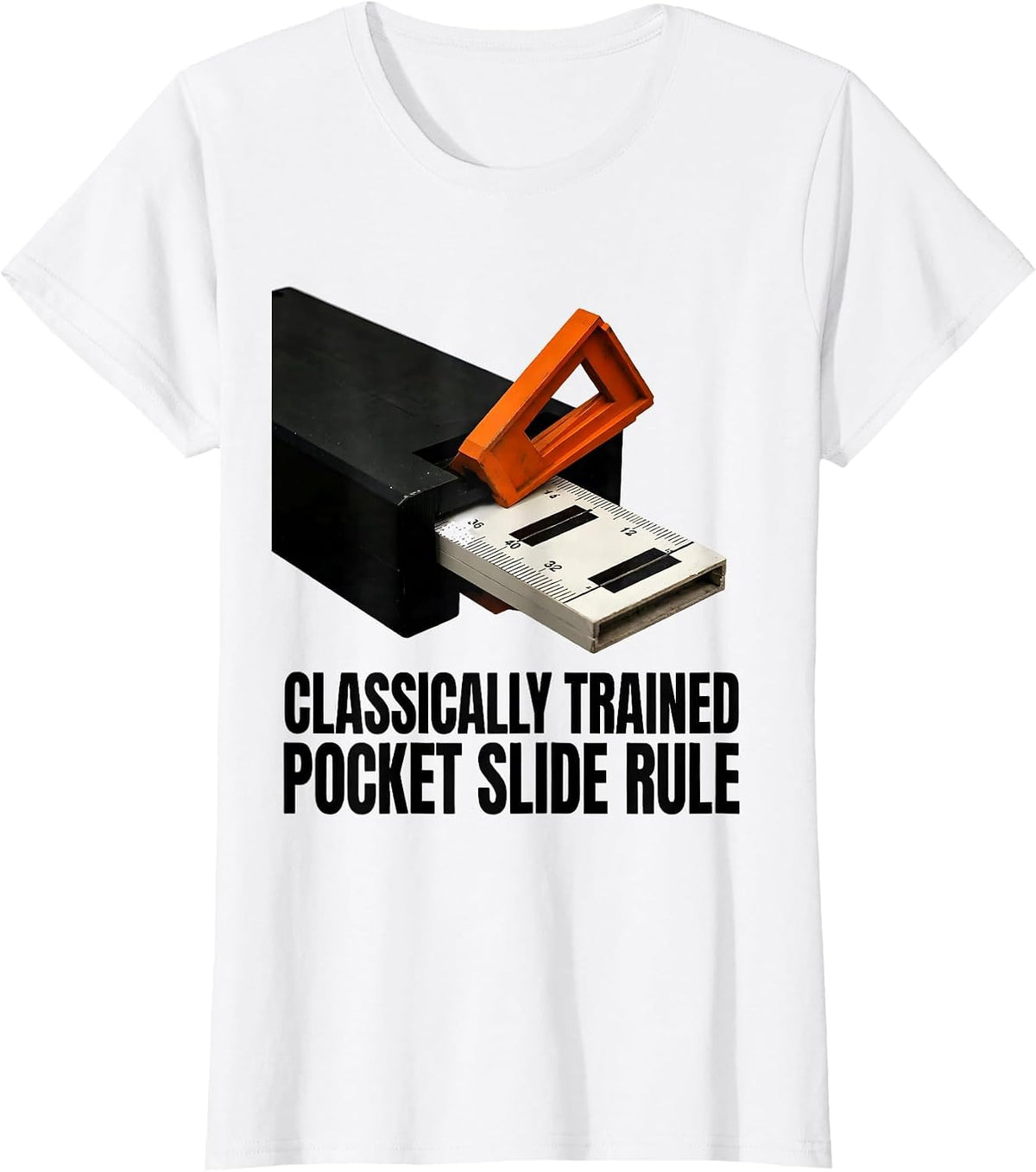 Women's Classically Trained Pocket Slide Rule Retro Enthusiast T-Shirt - White