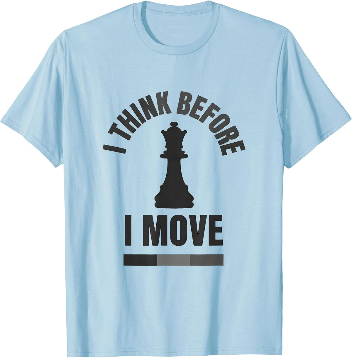 Men's I Think Before I Move Funny Chess Player Lover Vintage Humor T-Shirt - Baby Blue