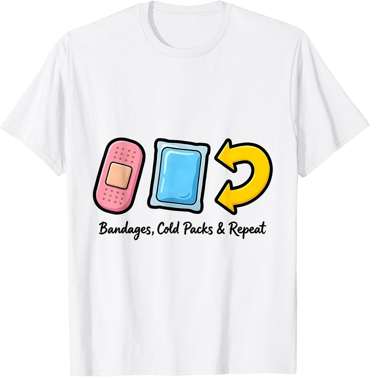 Men's Bandages Cold Packs Repeat Funny School Nurse Welcome Back T-Shirt - White