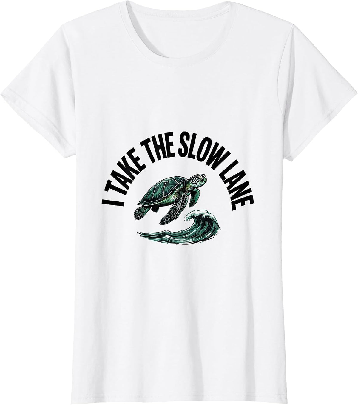 Women's I Take The Slow Lane Funny Sea Turtle Lover Vacation T-Shirt - White