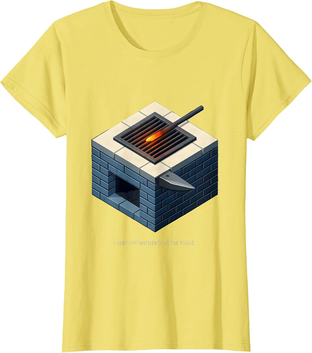 I Keep Appointments At The Forge Funny Blacksmith T-Shirt - Lemon Yellow