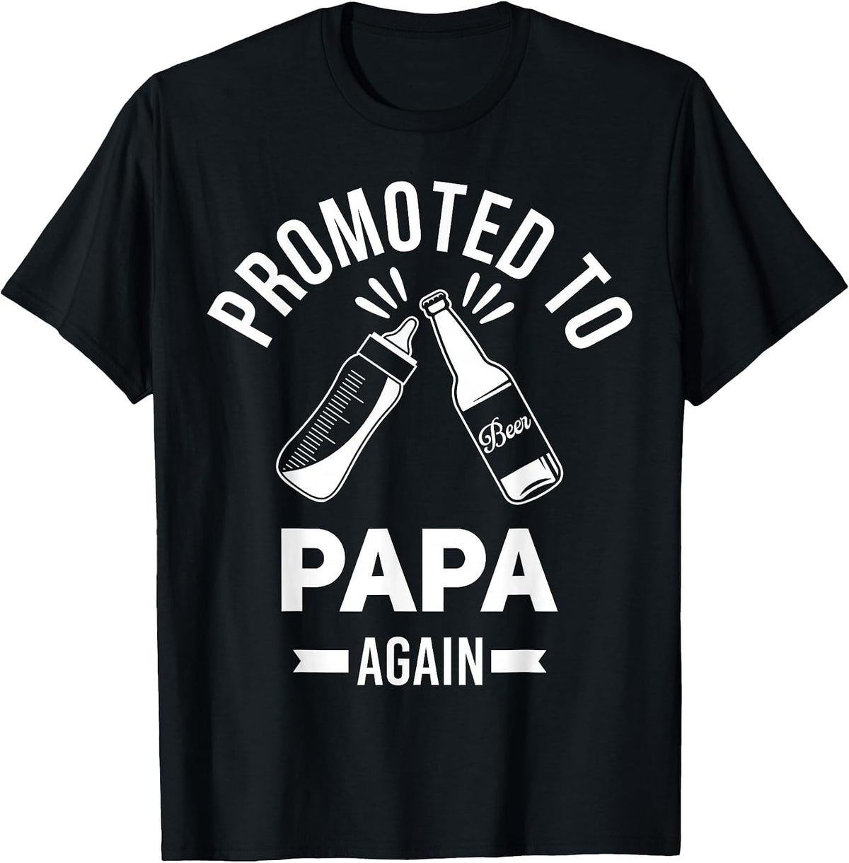 Promoted to Papa Again Funny Pregnancy Announcement T-Shirt - Black