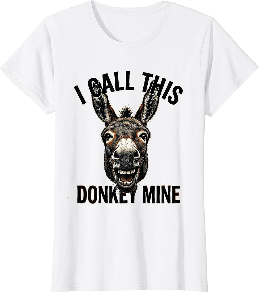 Women's I Call This Donkey Mine Funny Animal Lover Halloween Costume T-Shirt - White
