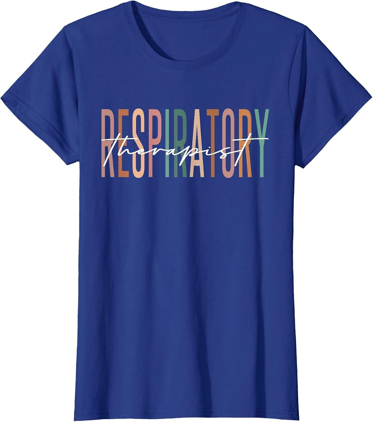 Respiratory Therapy RT Therapist Funny RT Care Week T-Shirt - Royal Blue
