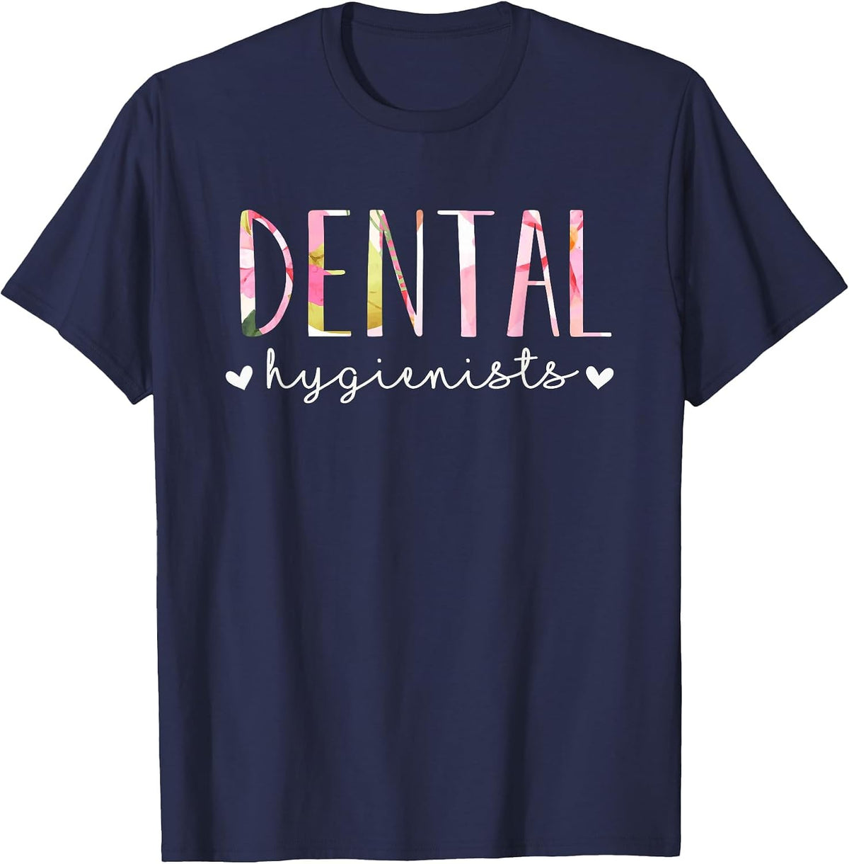 Dental Hygienist Cute Floral Design T-Shirt - Navy Blue