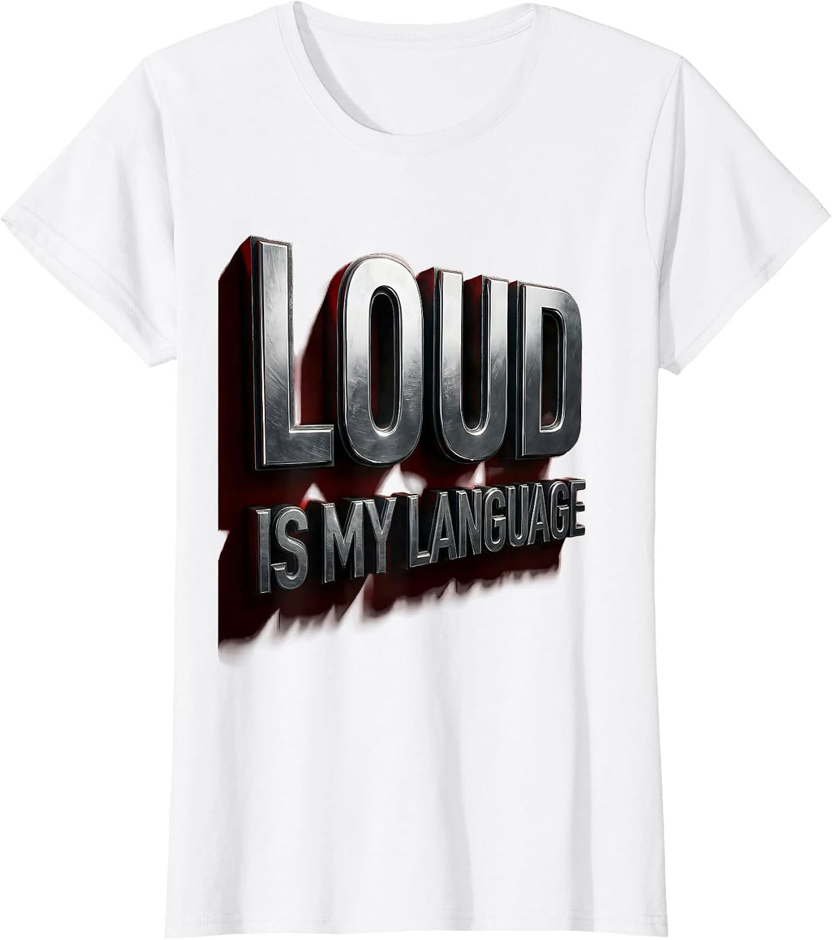 Loud Is My Language Metal Band Graphic Design T-Shirt - White