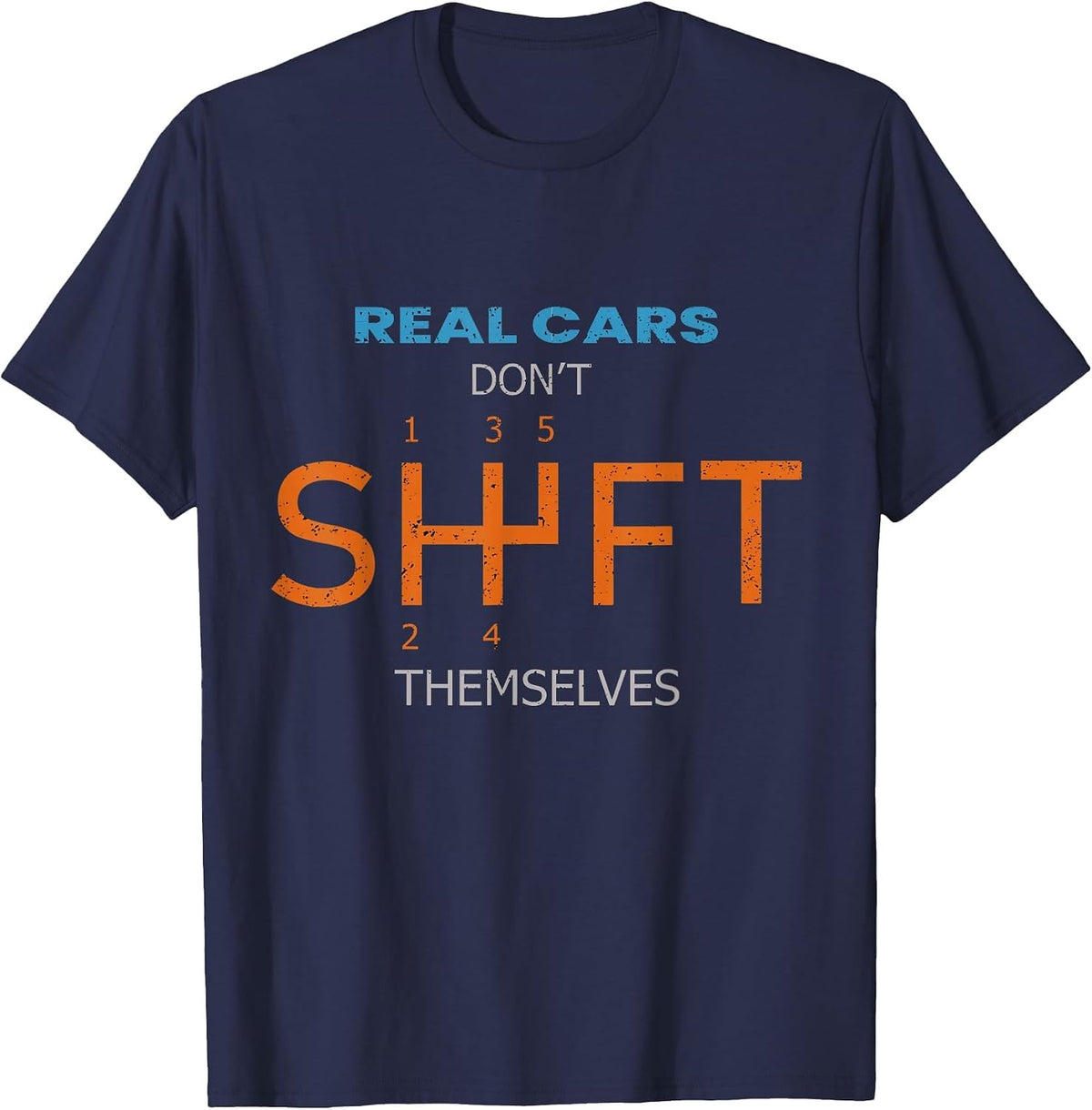 Real Cars Dont Shift Themselves Classic Lover Speed Drifting T-Shirt - Navy Blue