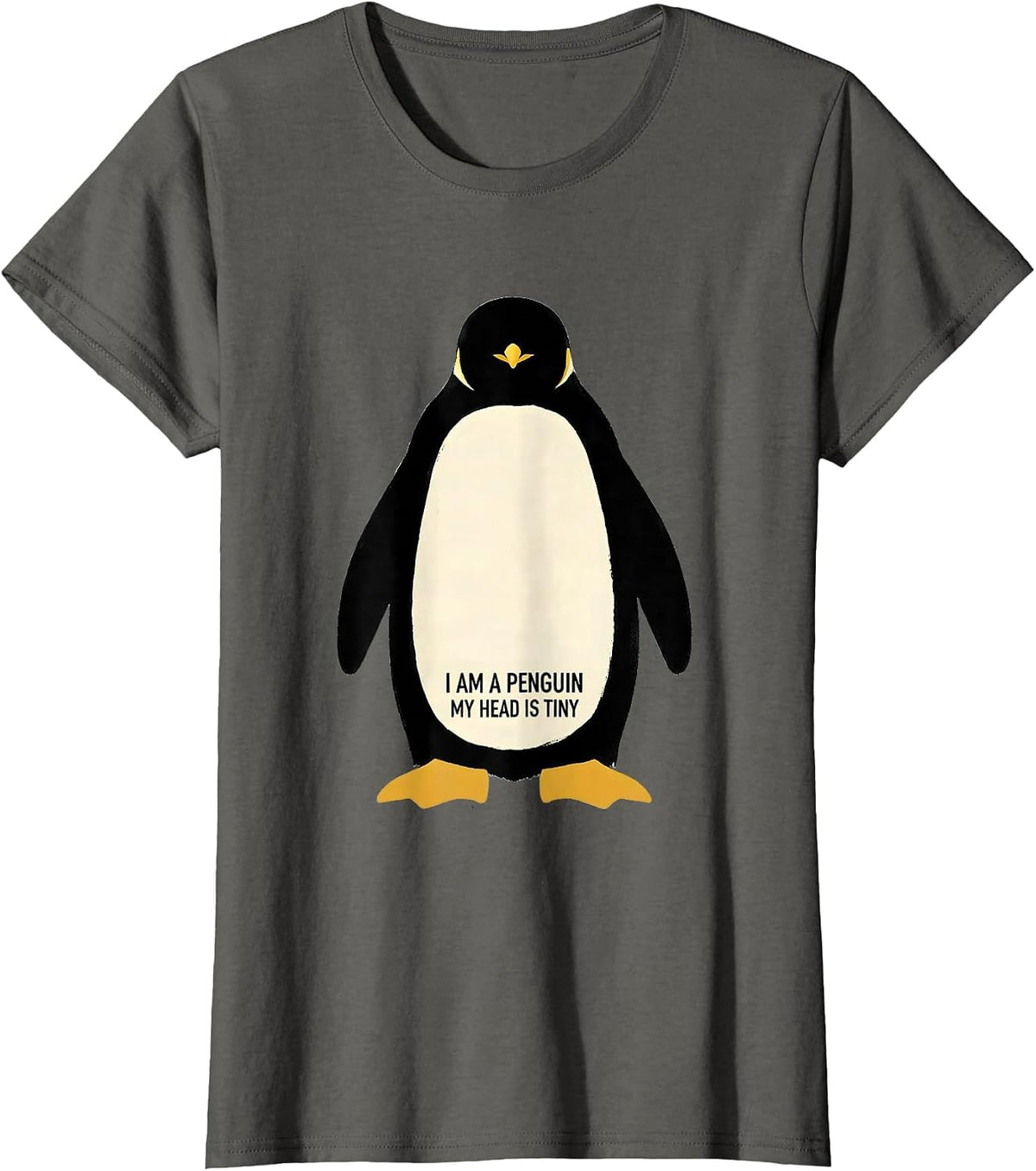 Women's I Am A Penguin My Head Is Tiny Funny Penguin Lover Halloween T-Shirt - Asphalt Grey