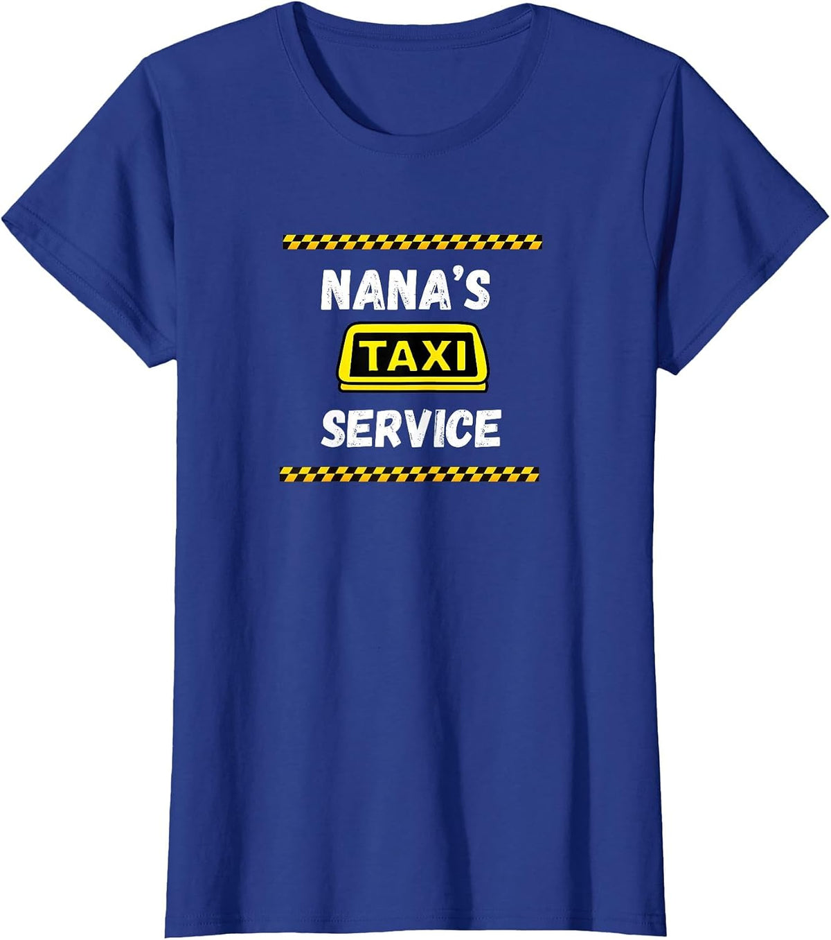 Funny Nana's Taxi Service Cab Driver Family Taxi T-Shirt - Royal Blue