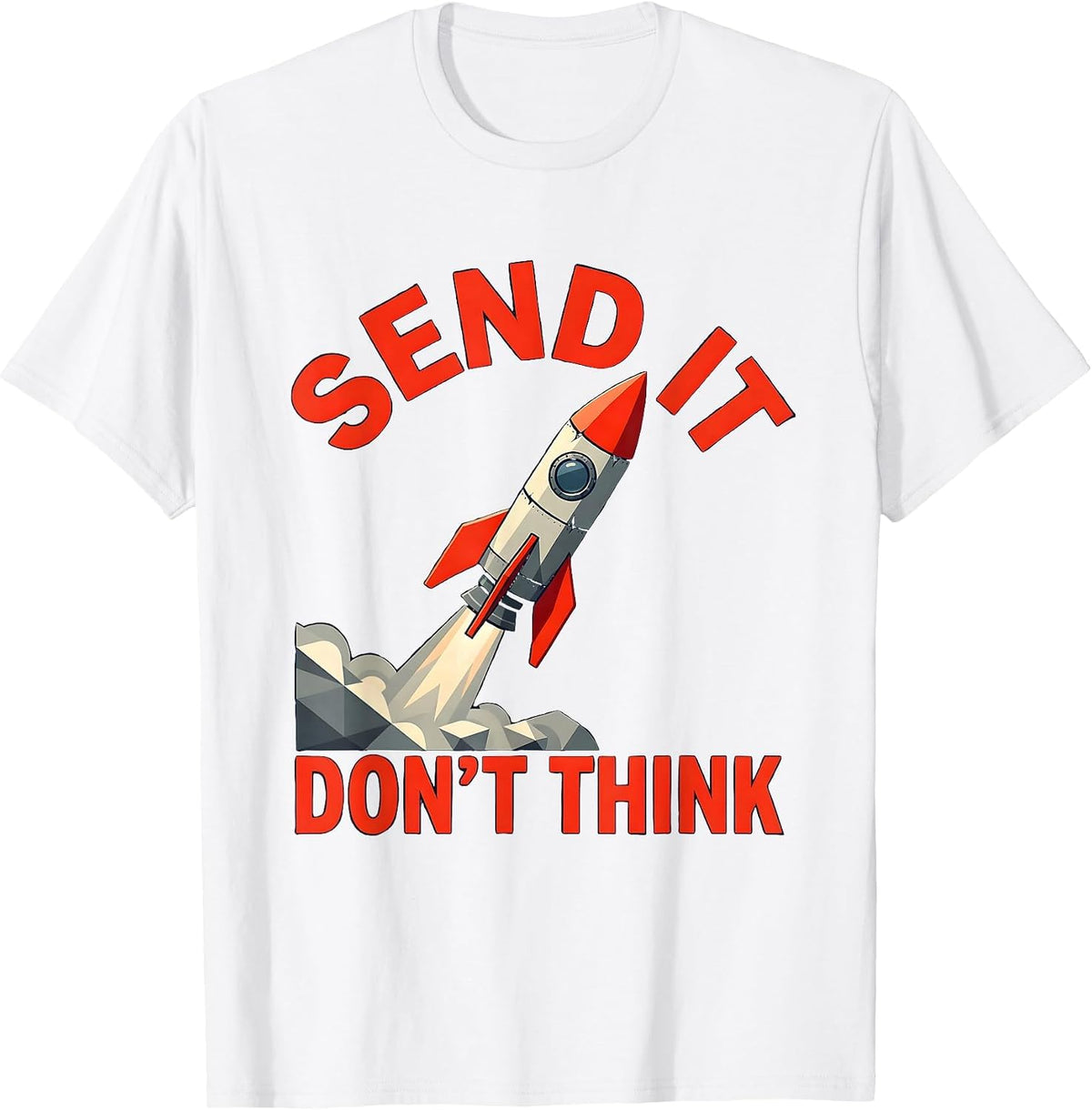 Men's Send It Don't Think Bold Action Graphic Design T-Shirt - White