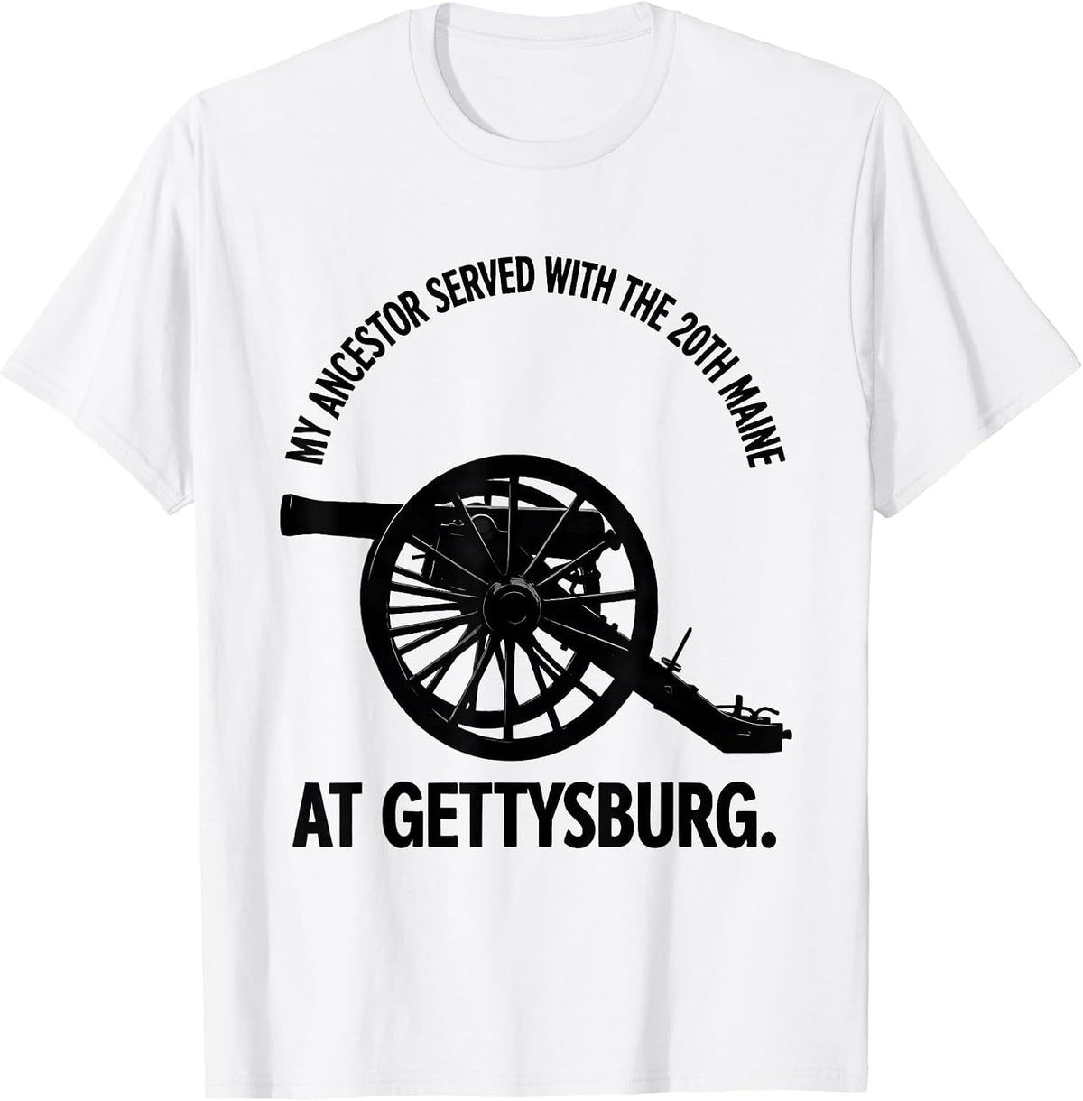 Men's My Ancestor Served With The 20th Maine At Gettysburg History T-Shirt - White
