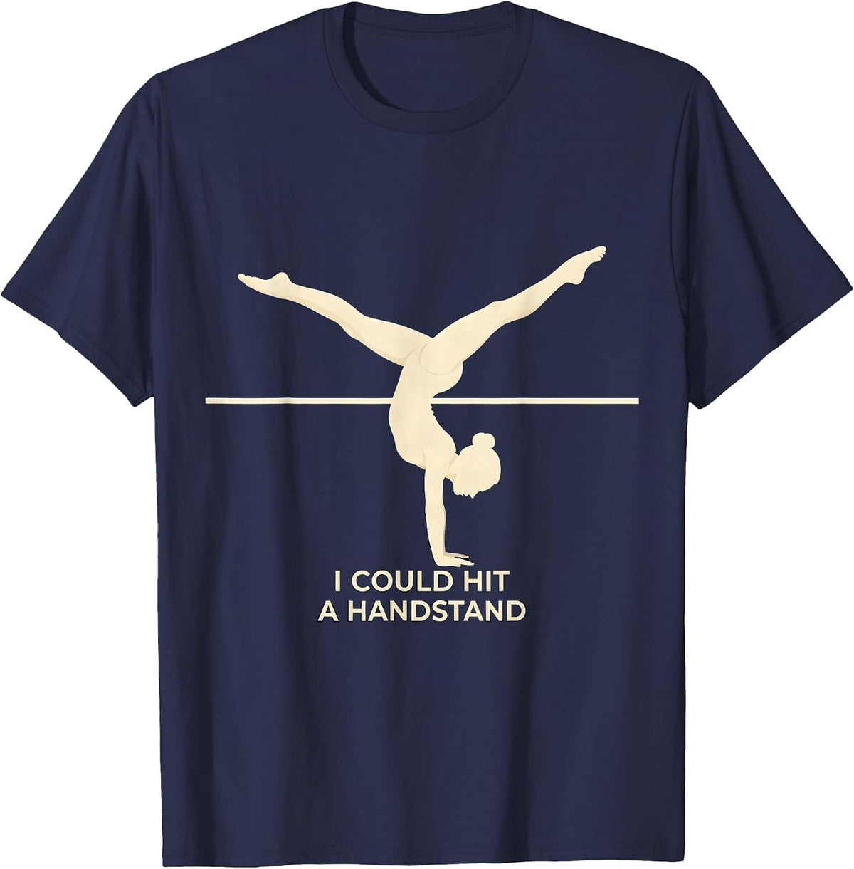 I Could Hit A Handstand Funny Gymnastics Gift for Girls Kids T-Shirt - Navy Blue