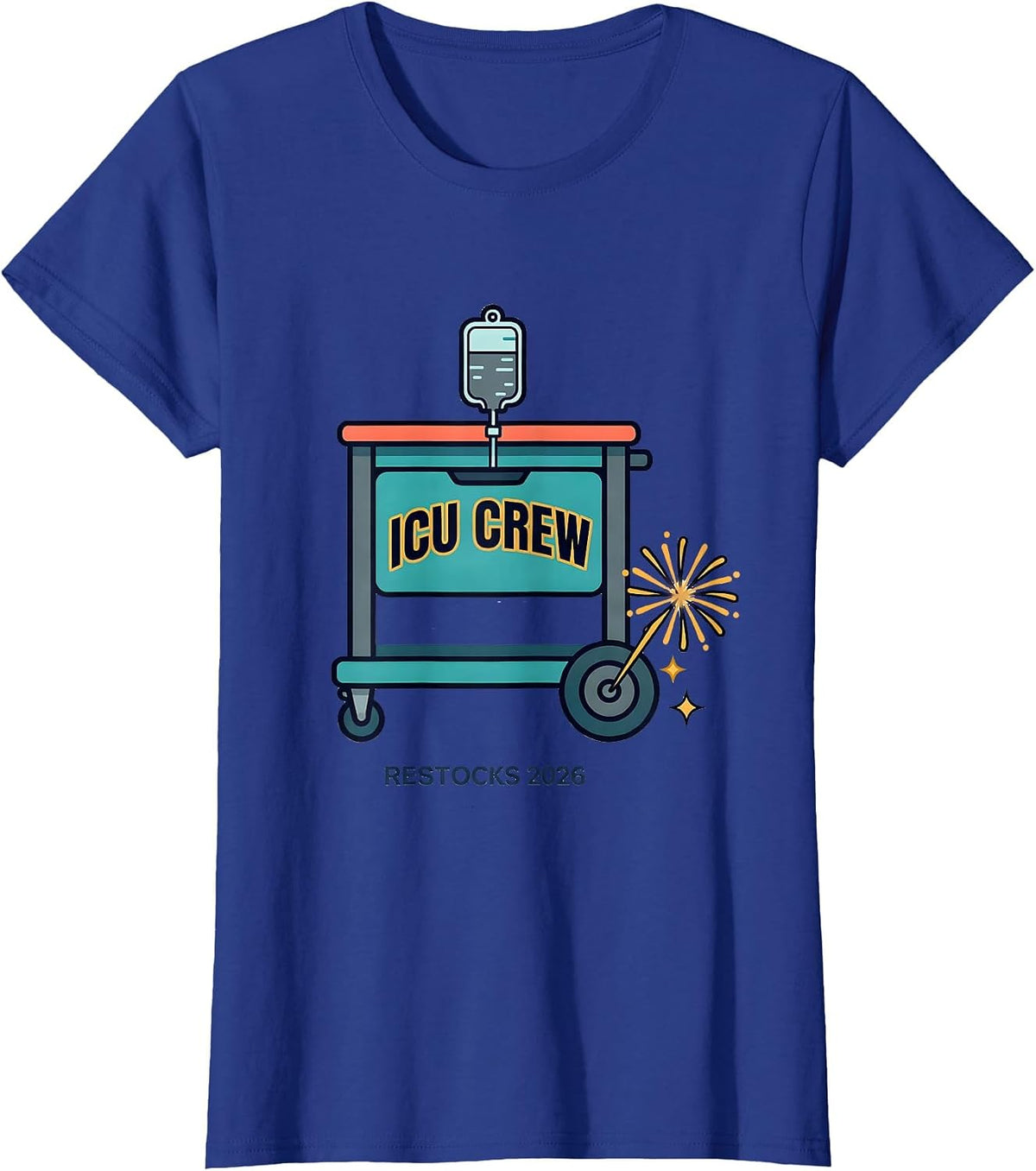 Women's ICU Crew Restocks 2026 Festive Nurse Crew New Year Eve Party T-Shirt - Royal Blue