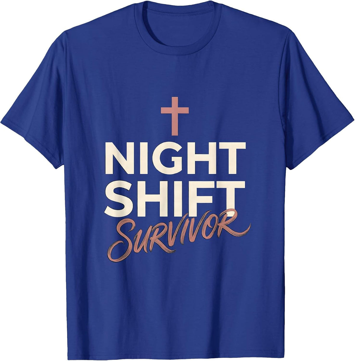 Night Shift Survivor Nurse Graphic Design T-Shirt - Royal Blue