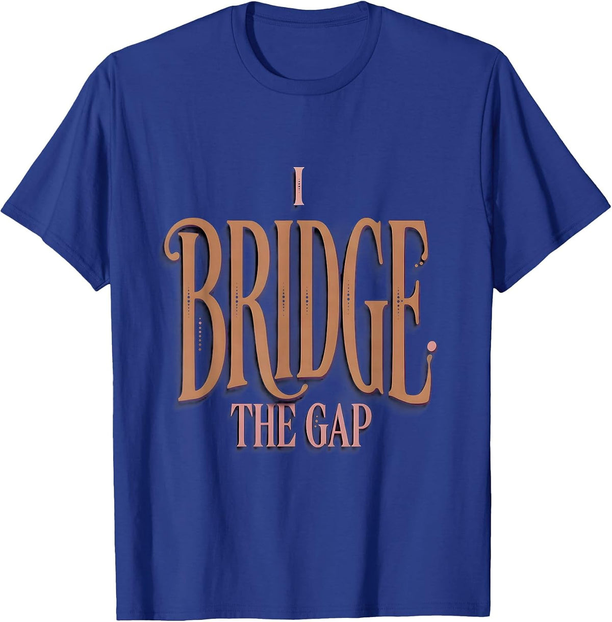 Men's I Bridge The Gap Paraprofessional Design T-Shirt - Royal Blue