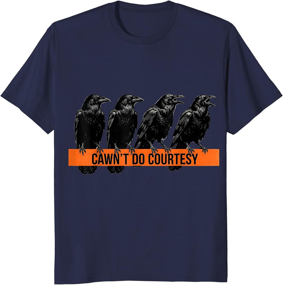 Cawn't Do Courtesy Funny Crow Bird Lover Humor T-Shirt - Navy Blue
