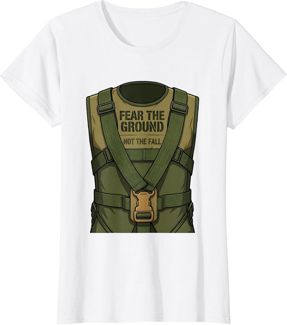 Fear the Ground Not the Fall Motivational Design T-Shirt - White