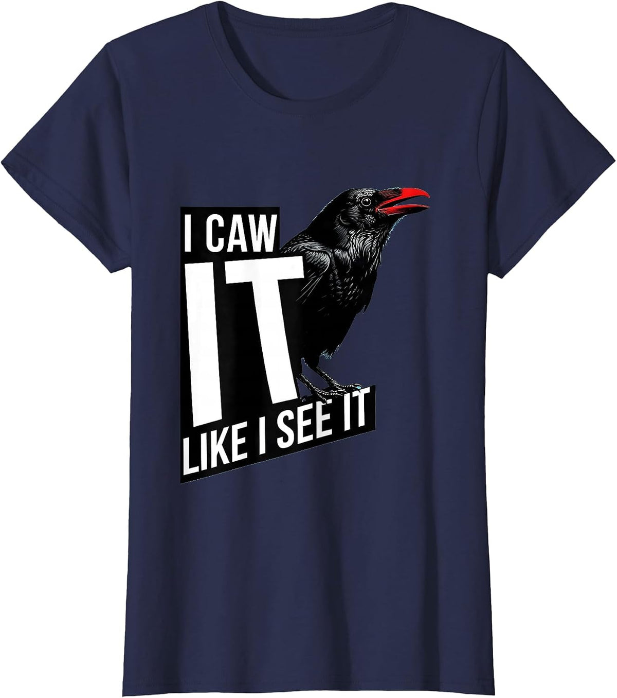 Women's I Caw It Like I See It Vintage Crow Humor Bird Lover T-Shirt - Navy Blue