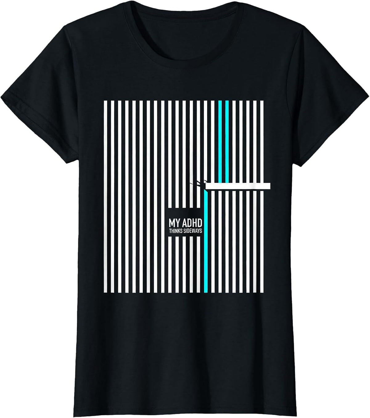 Women's My ADHD Thinks Sideways Funny Neurodivergent ADHD Awareness T-Shirt - Black