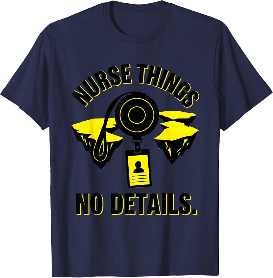 Nurse Things No Details Stencil Graphic RN Nurse Gift T-Shirt - Navy Blue