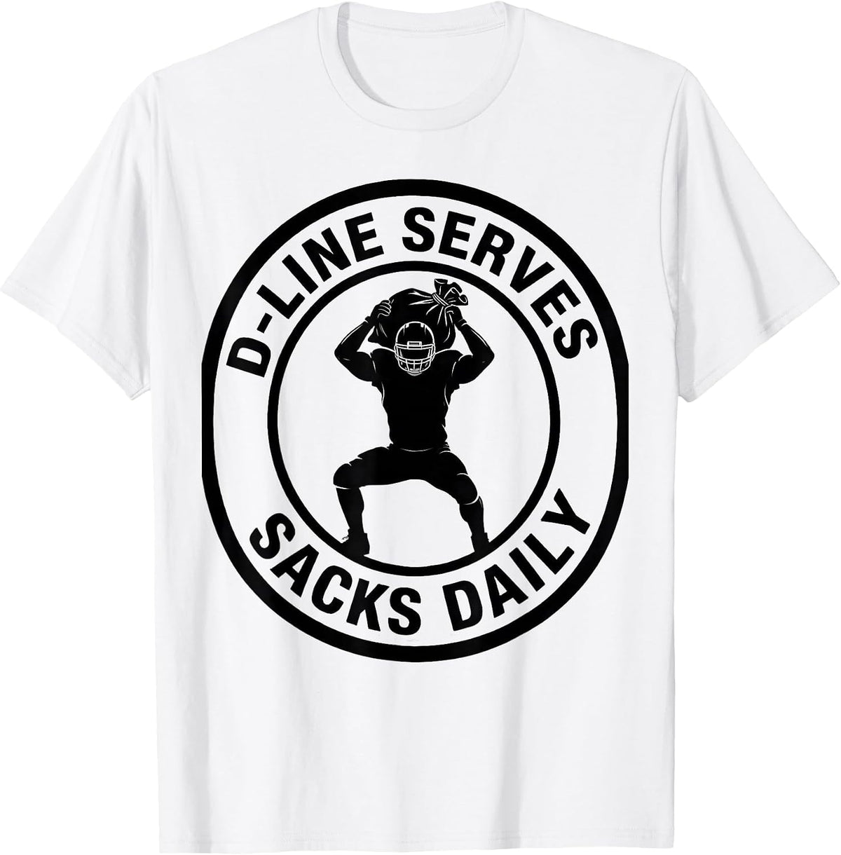 Men's D-Line Serves Sacks Daily Funny Football Lineman Youth Sport T-Shirt - White