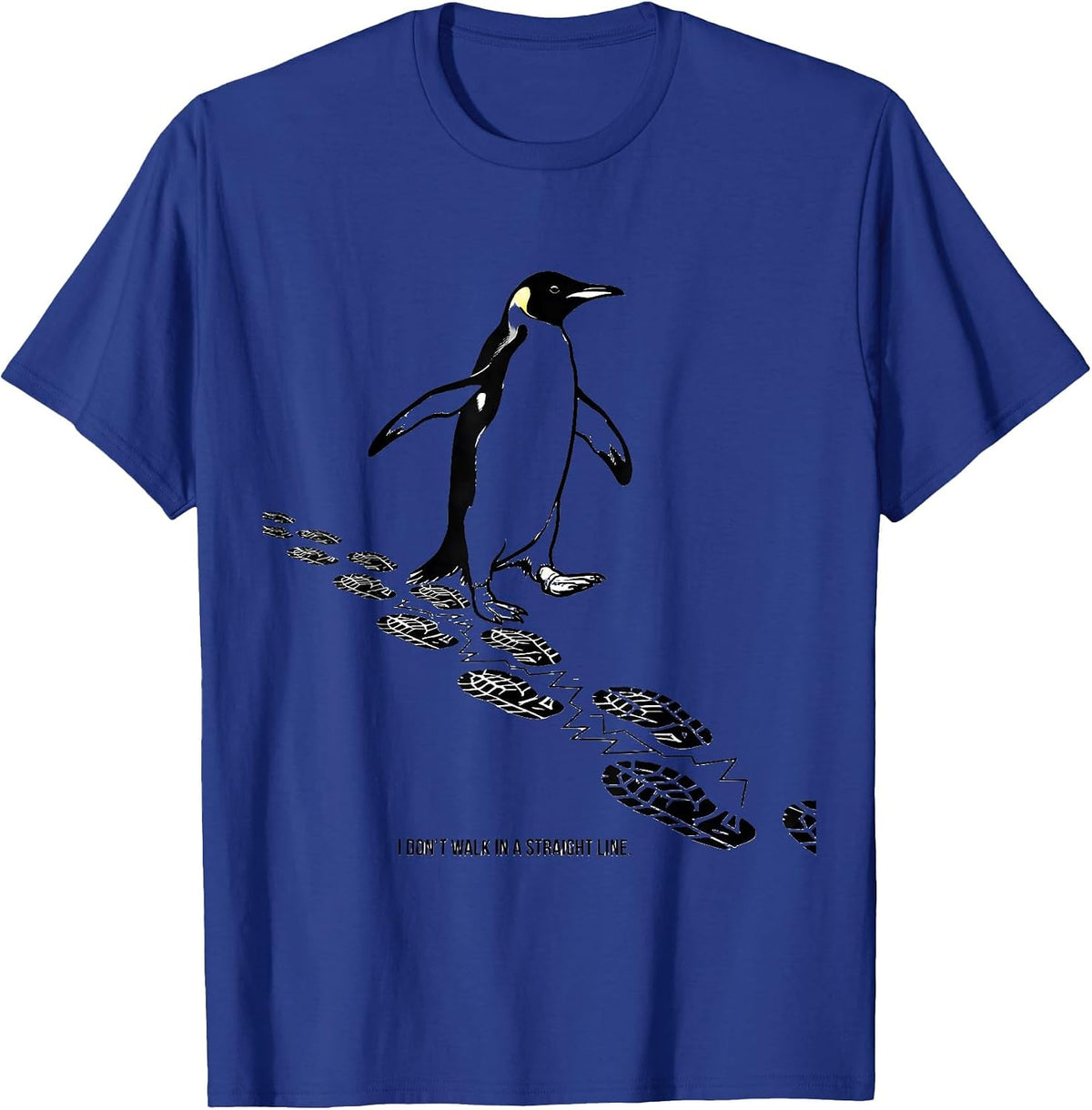 Men's I Don't Walk In A Straight Line Funny Penguin Lover Animal T-Shirt - Royal Blue