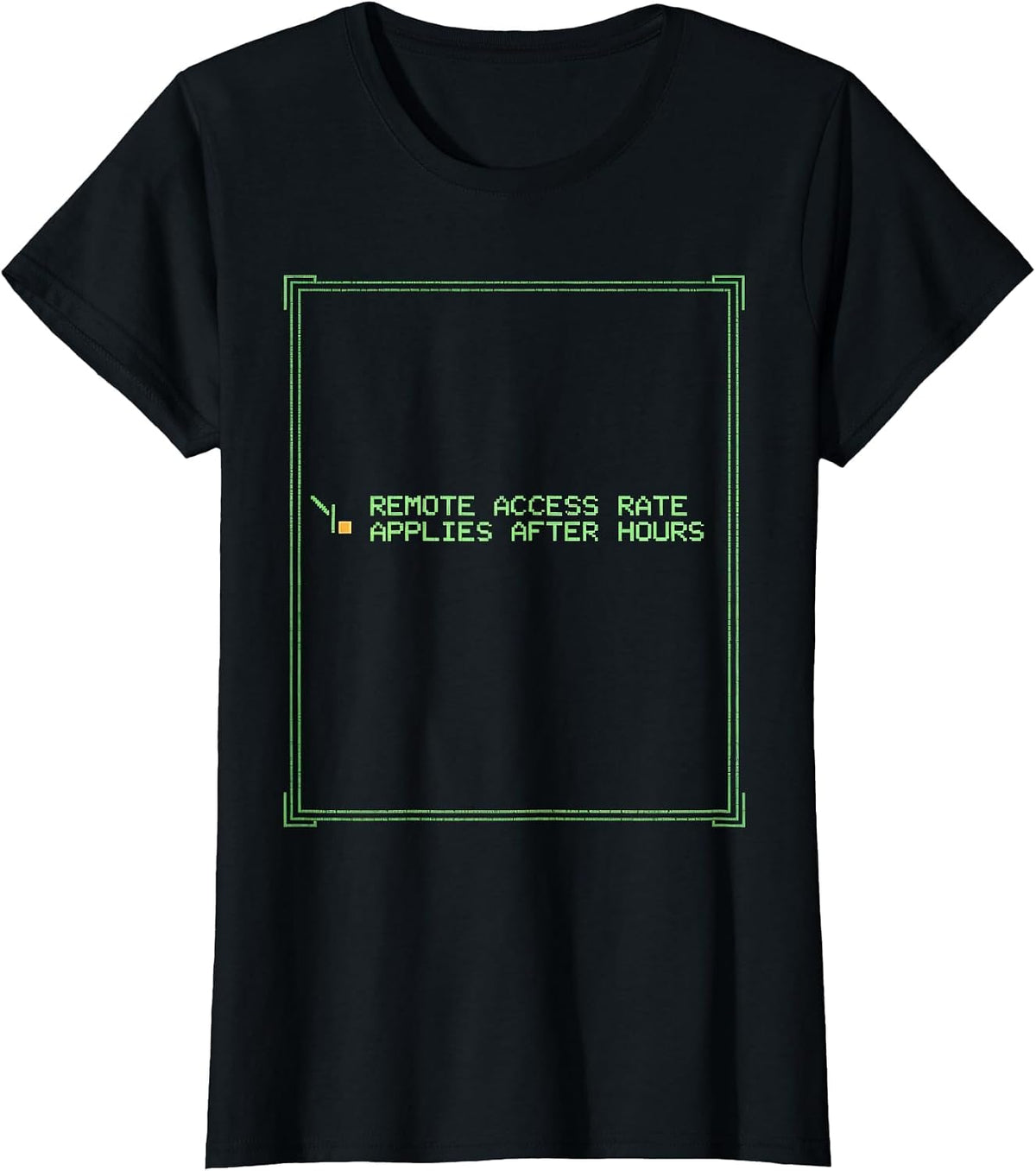 REMOTE ACCESS RATE APPLIES AFTER HOURS Funny Tech Worker T-Shirt - Black