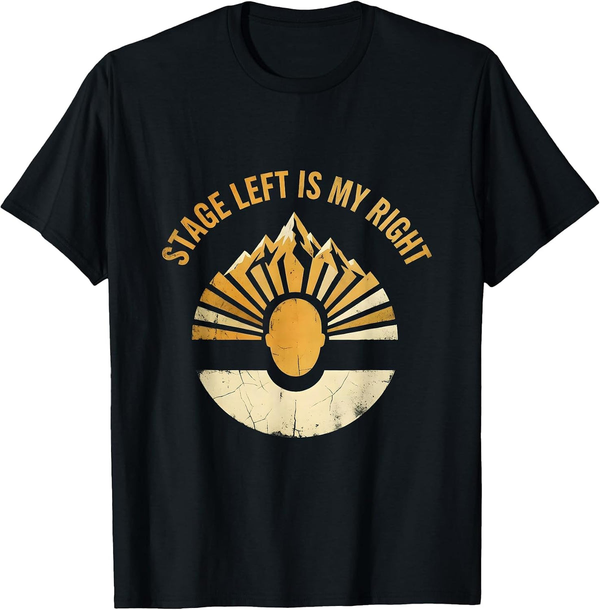 Men's Stage Left Is My Right Showgirl Life Design T-Shirt - Black