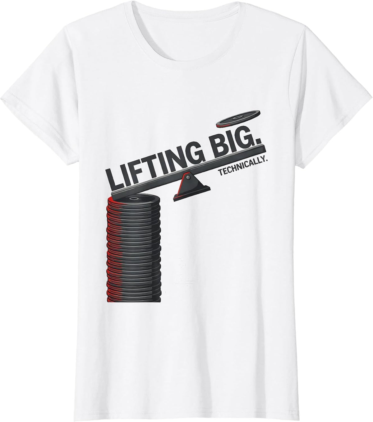 Lifting Big. Technically. Funny Gym Weightlifting Workout T-Shirt - White