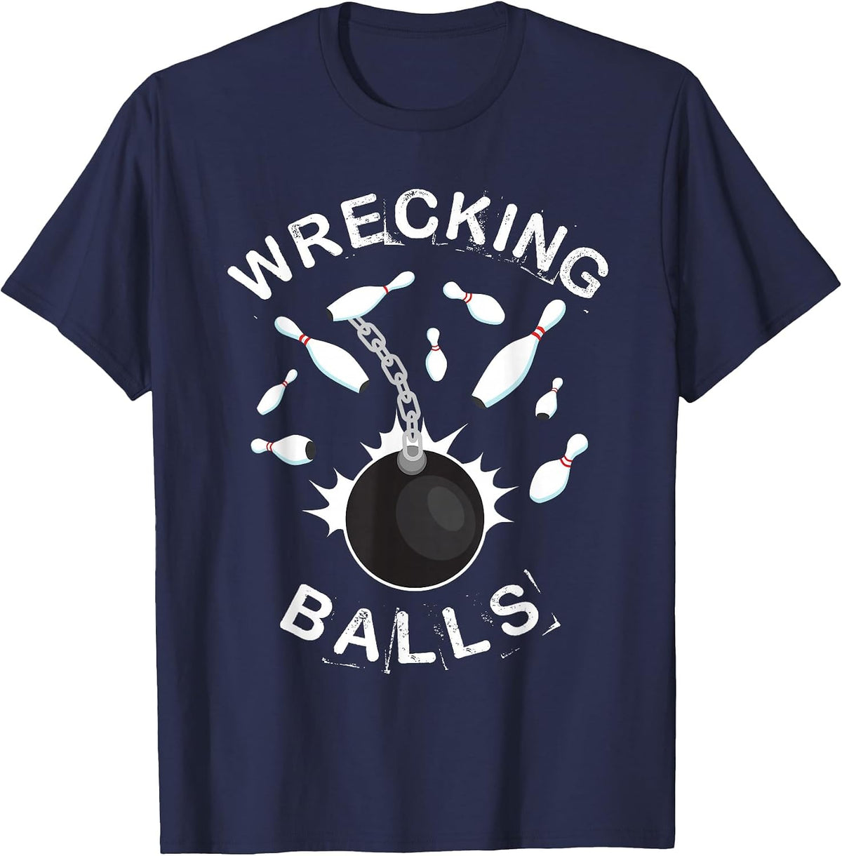 Funny Bowling Shirt for Men or Women | Wrecking Balls T-Shirt - Navy Blue