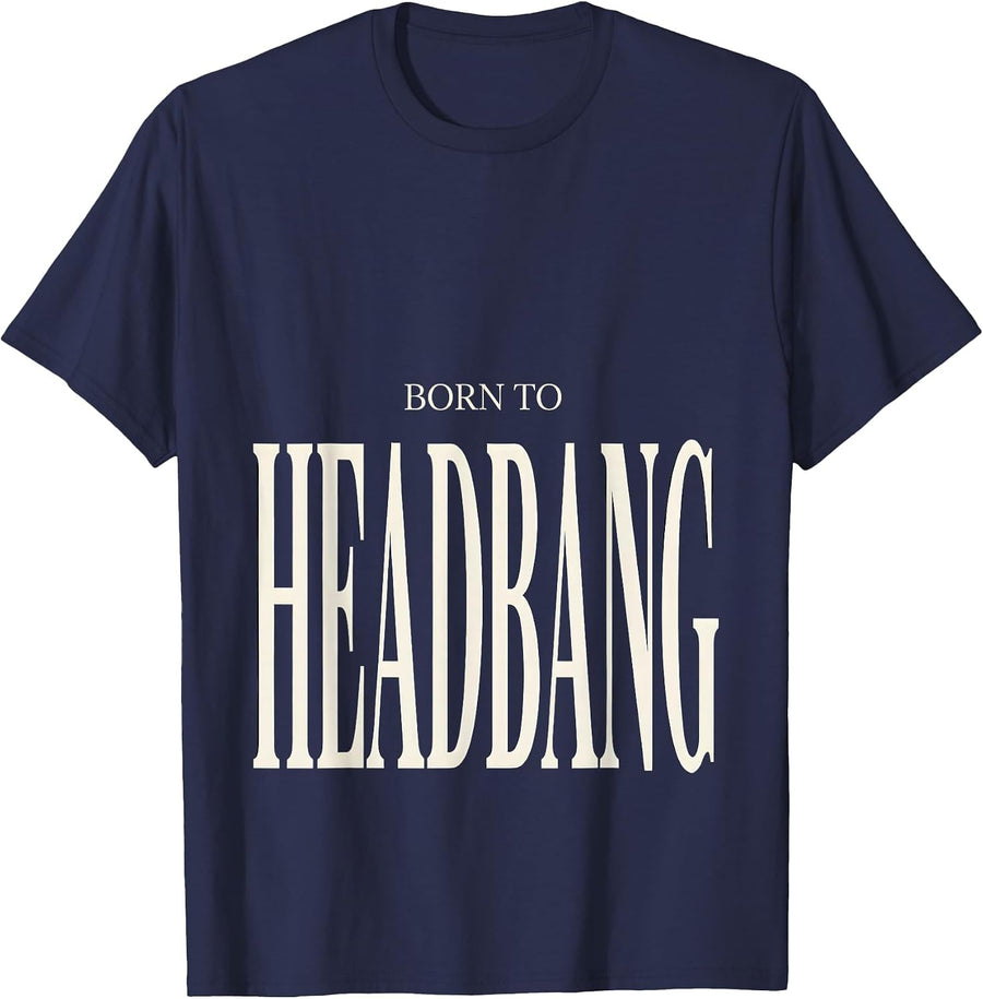 Born to Headbang Metal Band Graphic Design T-Shirt - Navy Blue