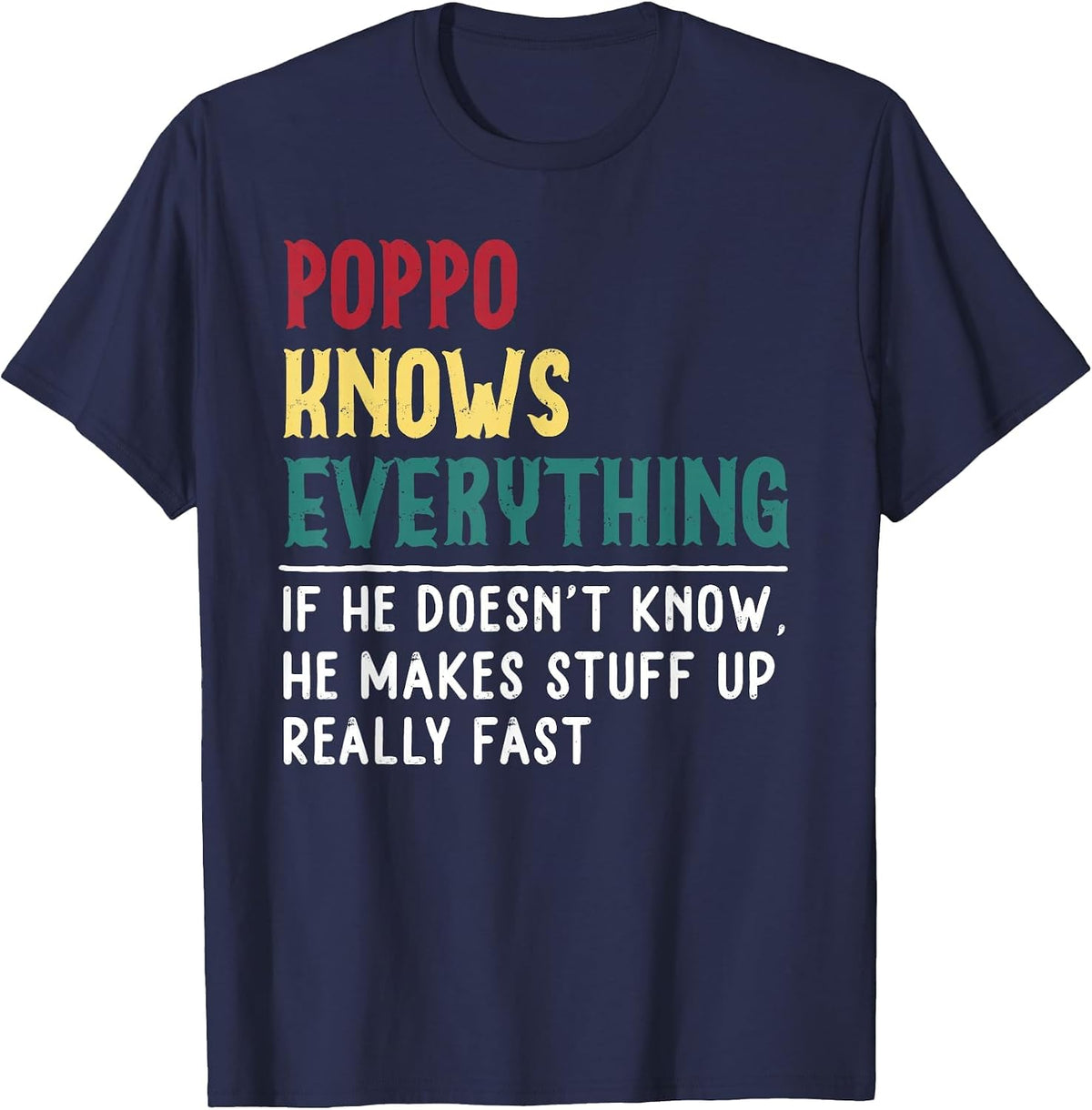 Poppo Know Everything Fathers Day for Funny Grandpa Poppo T-Shirt - Navy Blue