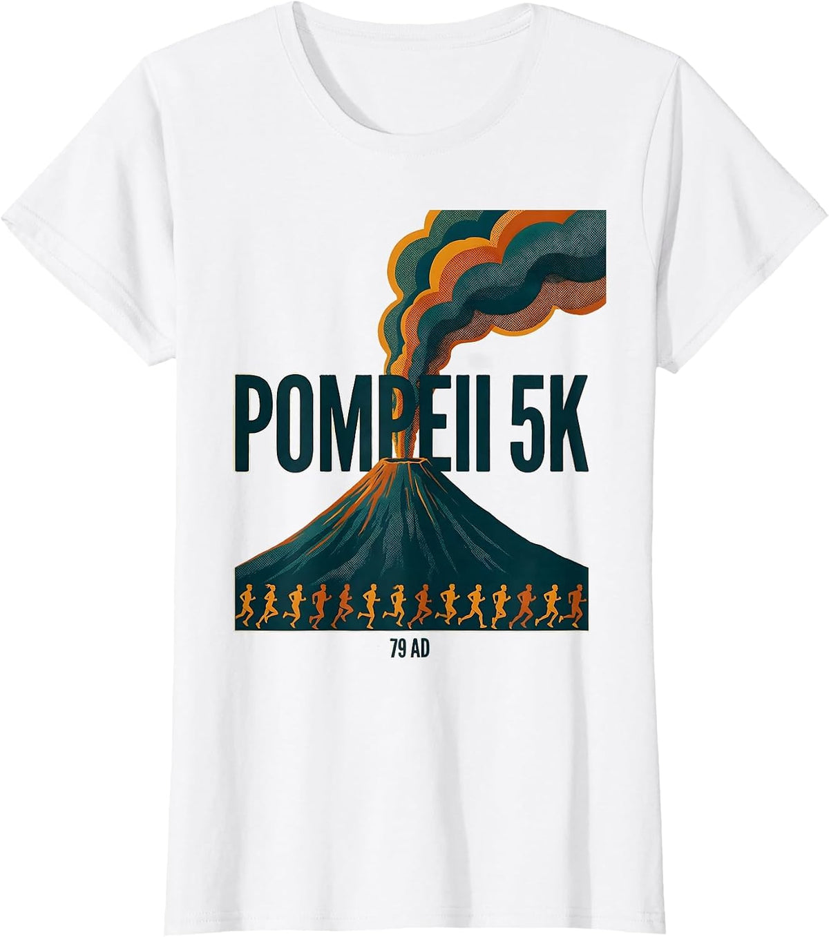 Pompeii 5K 79 AD Funny Volcano History Geography Humor T-Shirt - White