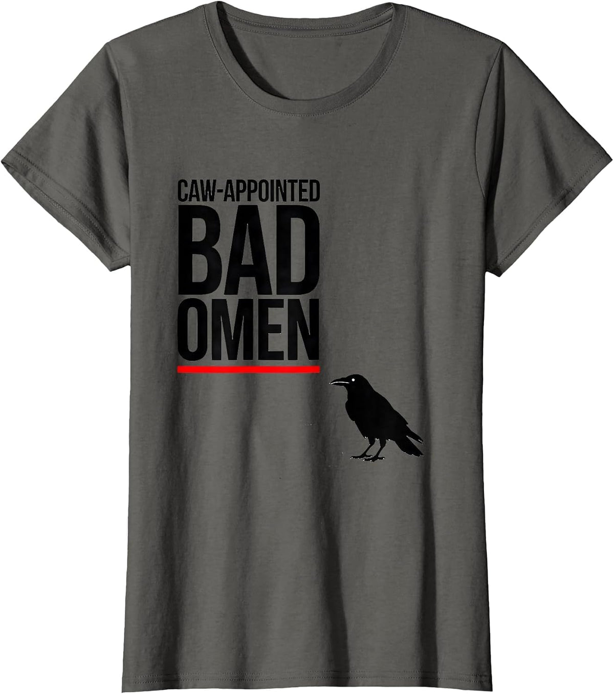 Women's Caw-Appointed Bad Omen Gothic Raven Bird-Pun Humor T-Shirt - Asphalt Grey