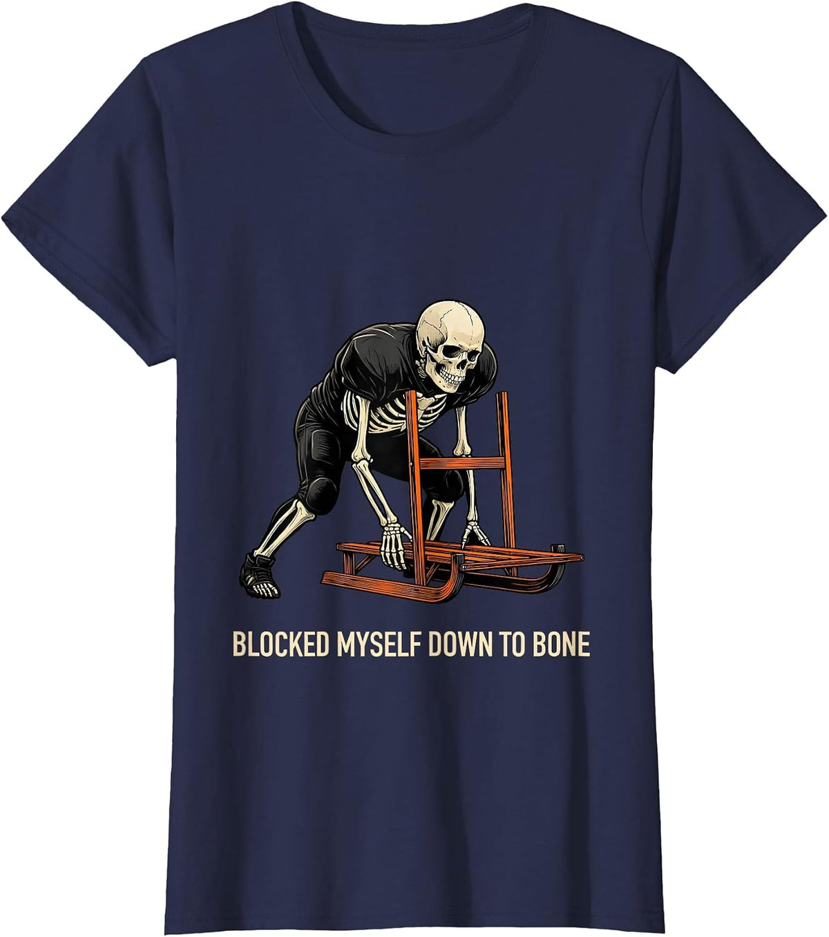 Women's Blocked Myself Down To Bone Funny Skeleton Football Lineman T-Shirt - Navy Blue