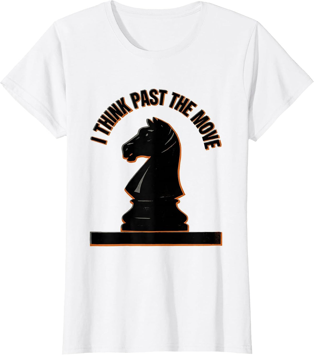 I Think Past The Move Funny Chess Player Chess Club Humor T-Shirt - White