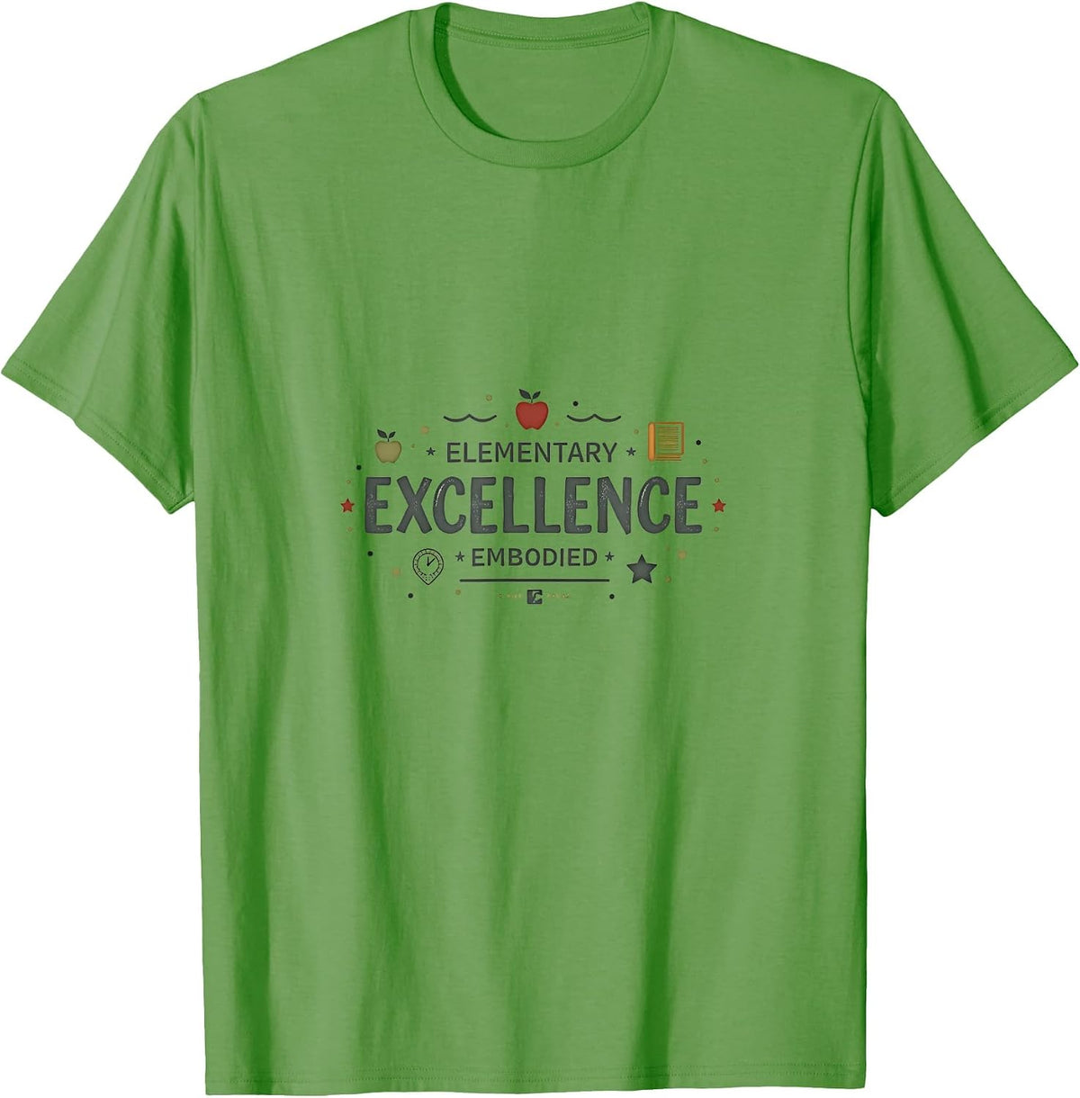 Elementary Excellence Embodied Teacher Design T-Shirt - Grass Green