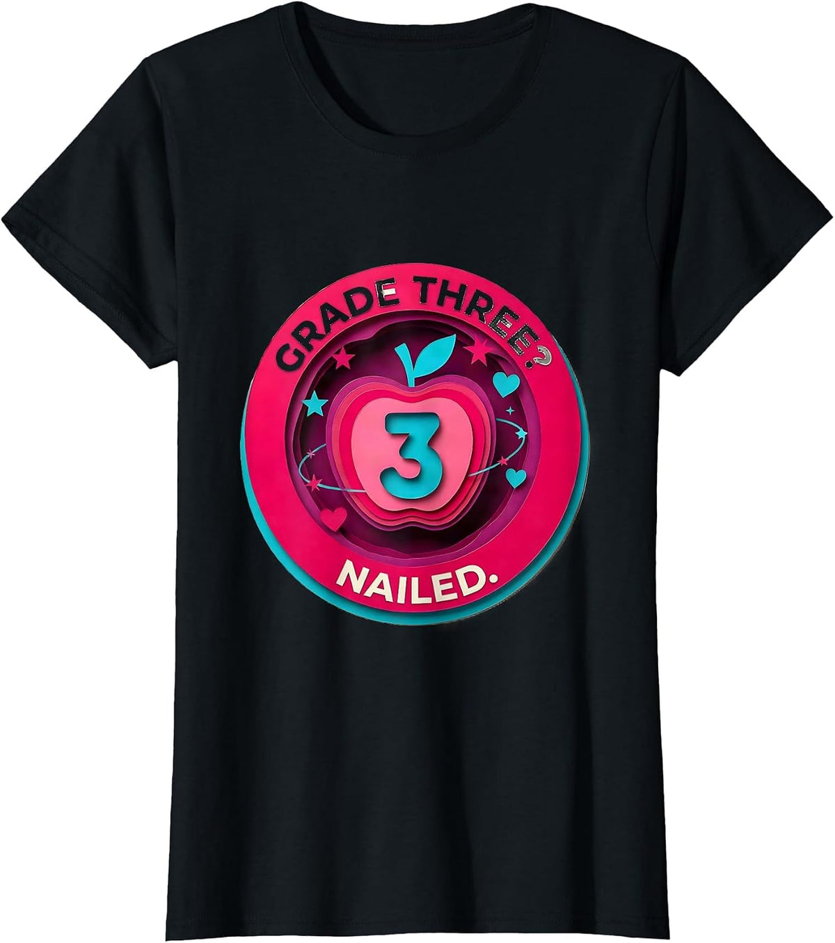 Grade Three? Nailed. Cute Back to School Girl 3rd Grade T-Shirt - Black