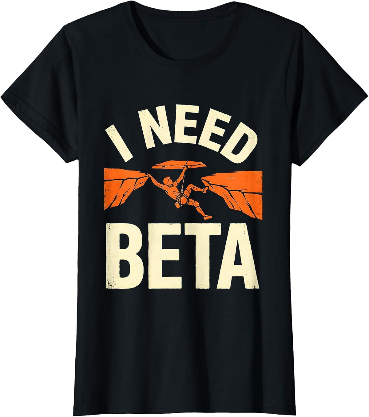 I Need Beta Funny Rock Climber Bouldering Gift T-Shirt - Black