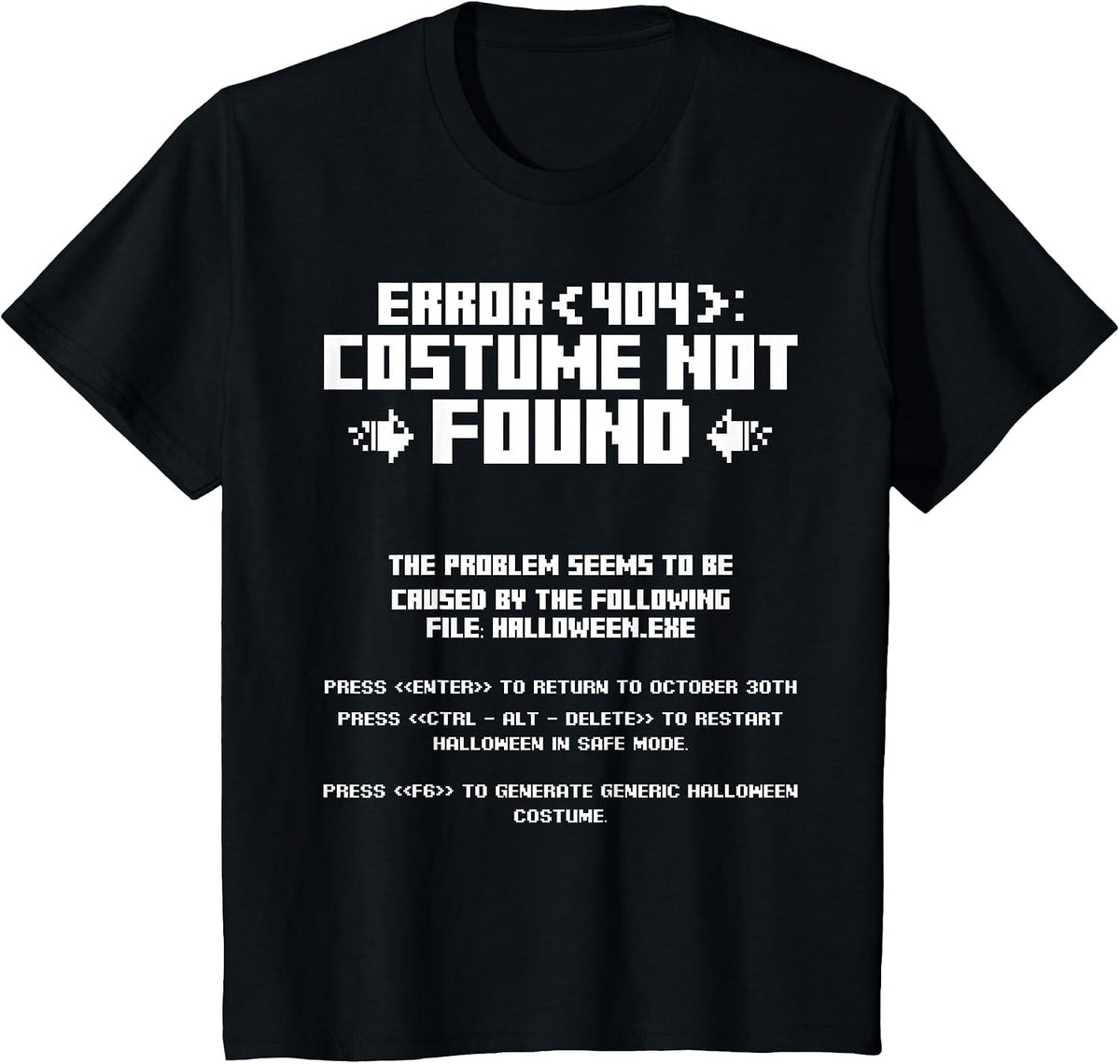Error 404 Costume Not Found Computer Geek Nerd Coder Tech T-Shirt - Black