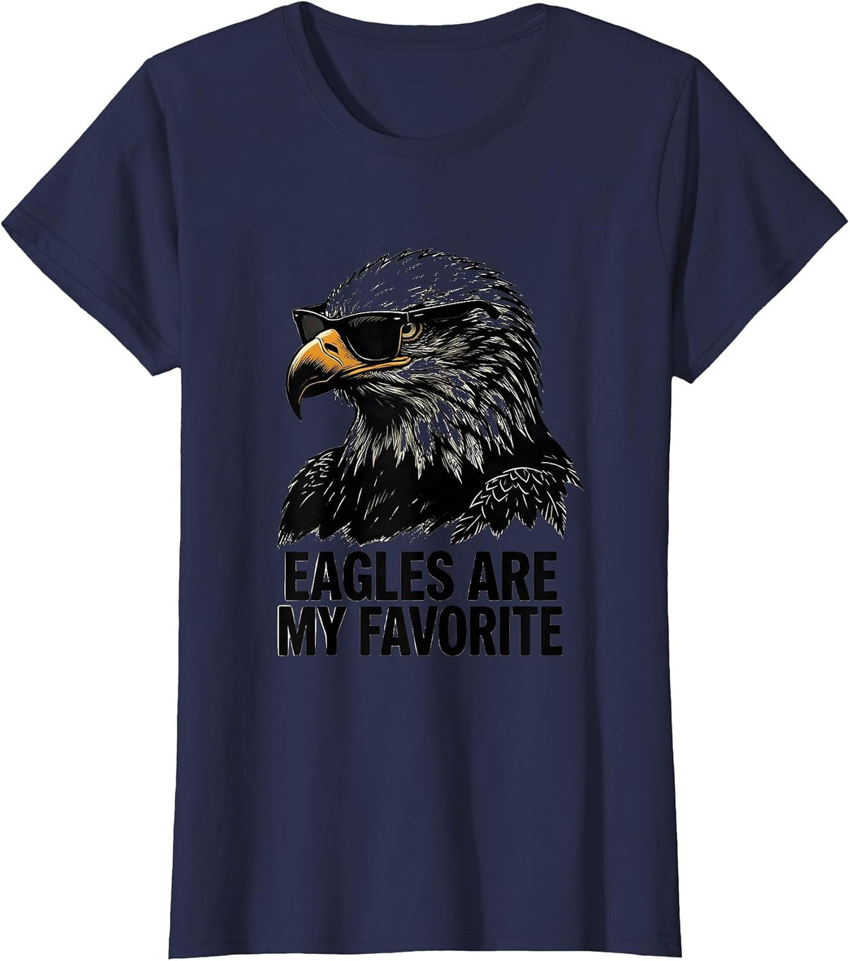 Women's Eagles Are My Favorite Funny Bald Eagle Sunglasses Mascot T-Shirt - Navy Blue