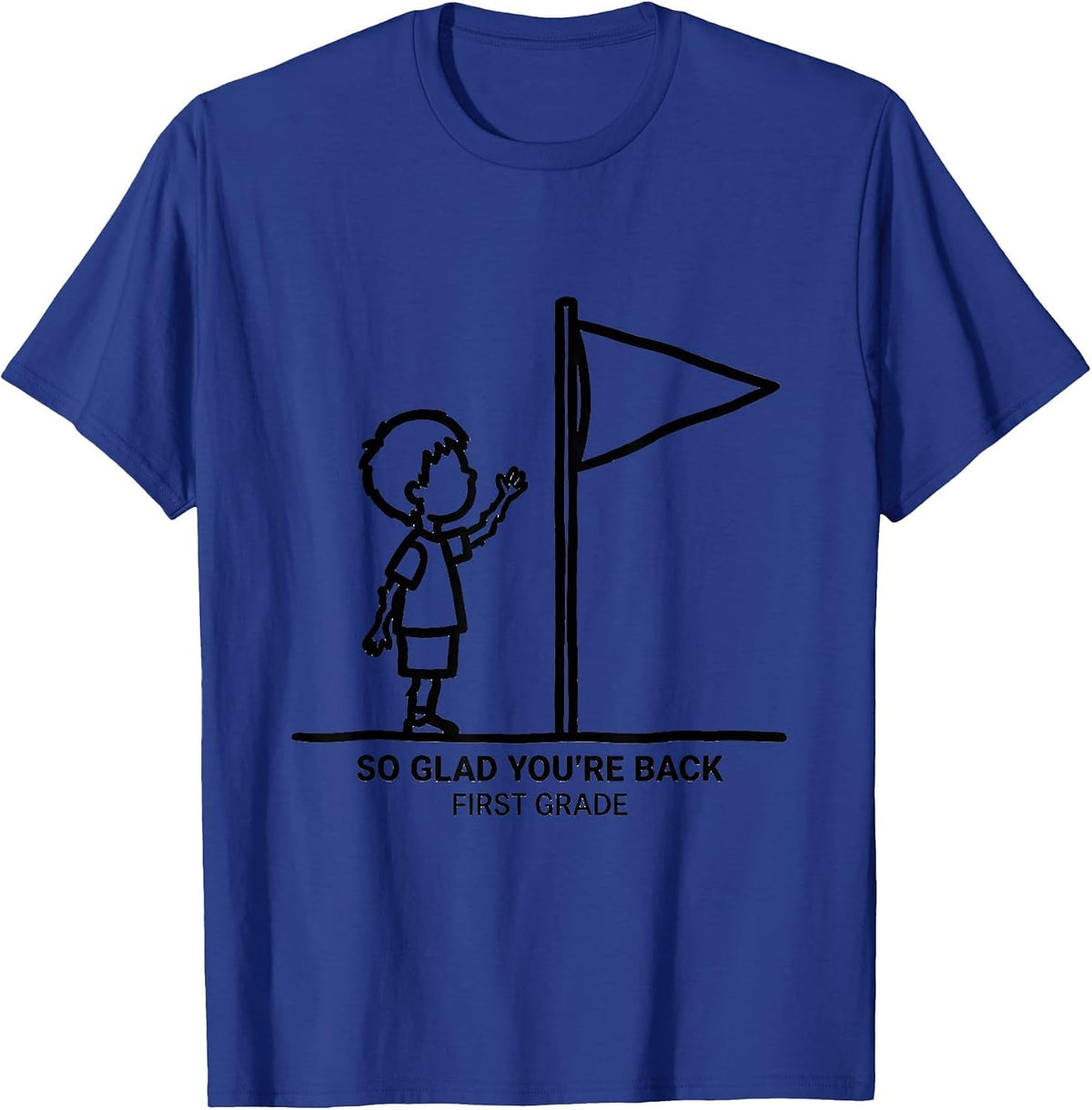 Men's So Glad You're Back First Grade Back To School Kids Teacher T-Shirt - Royal Blue