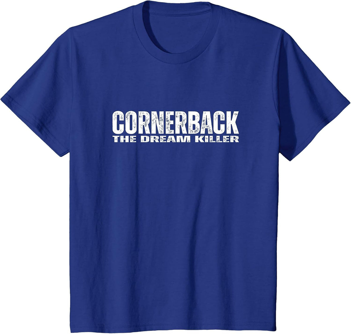 Cornerback Football Athlete Funny Confident Defensive Back T-Shirt - Royal Blue